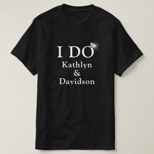 I DO Engagement Ring Couples Name Minimalist Fun T T_Shirt