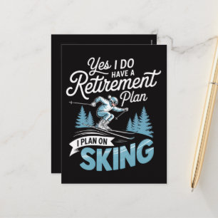 I Do Have A Retirement Plan - Skiing Lover Holiday Postcard
