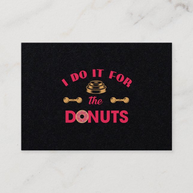 I Do It For The Donuts Business Card (Front)