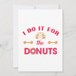 I Do It For The Donuts Thank You Card