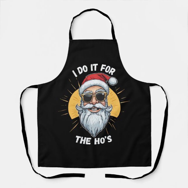 I do it for the Ho s Funny christmas santa Apron (Front)