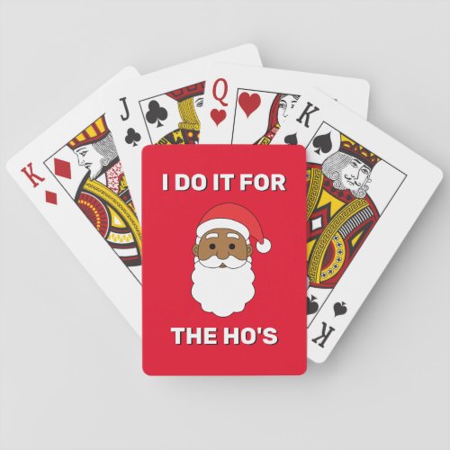 I Do It For The Hos African American Santa Red Playing Cards