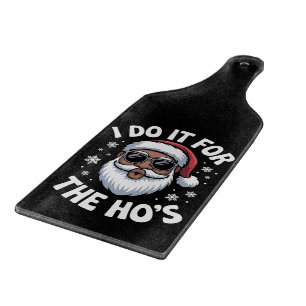 I Do It For The Hos Christmas African American  Cutting Board