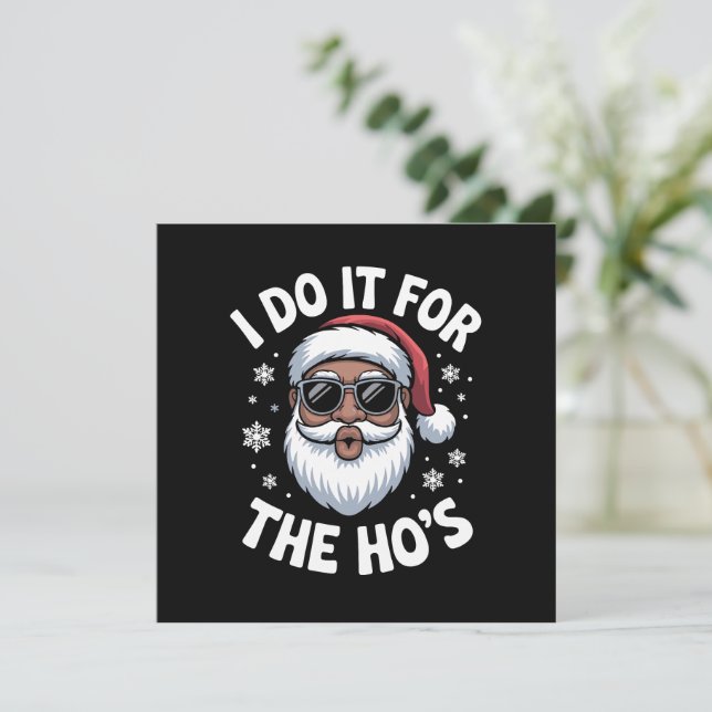 I Do It For The Hos Christmas African American  Holiday Card (Standing Front)