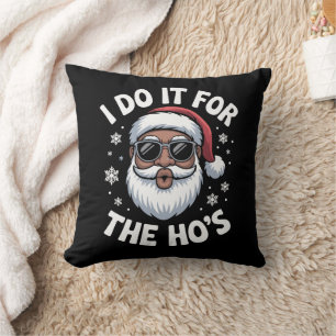 I Do It For The Hos Christmas African American Throw Pillow