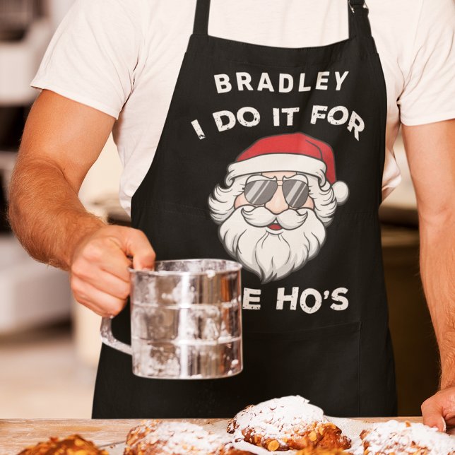 I Do It For The Ho's Christmas Santa Funny Name Apron (Creator Uploaded)