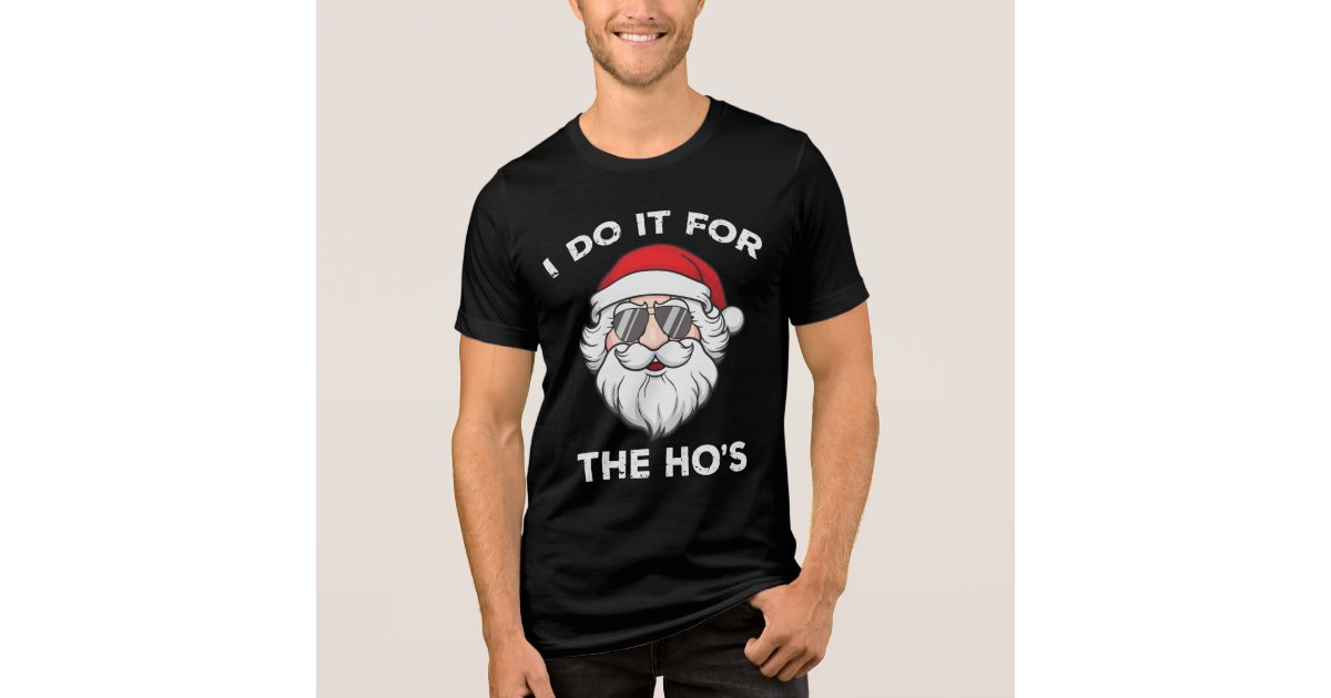 I Do It For The Ho’s - Funny Black Santa Christmas T-Shirt main image 0