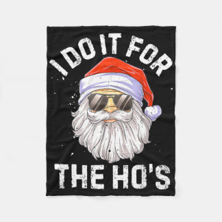 I Do It For The Ho's Fun Santa Face Christmas Fleece Blanket
