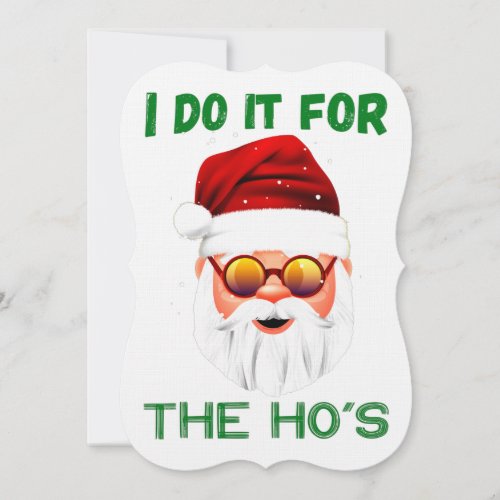 I Do It For The Hos Funny Christmas Men Santa Invitation