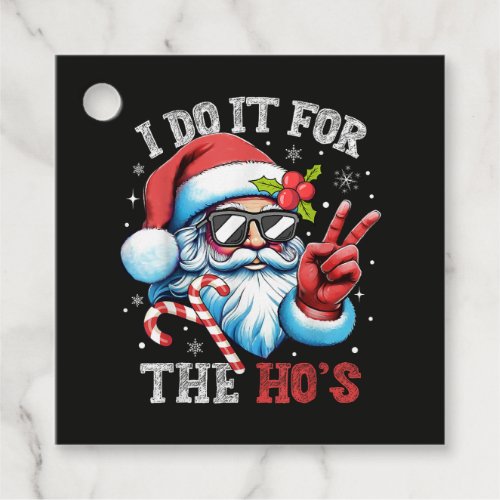 I Do It For The Ho's Funny Christmas Santa Favor Tags