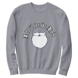 I do it for the Hos funny Christmas Sweatshirt