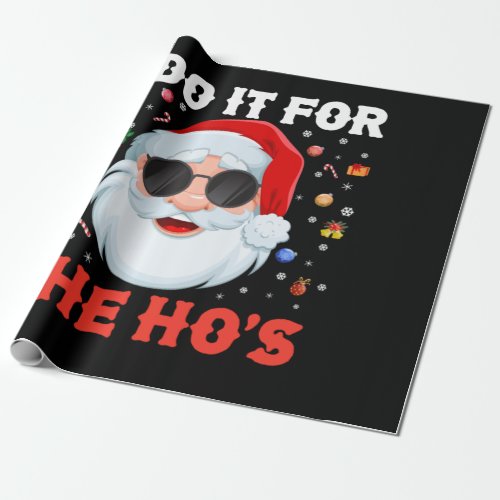 I Do It For The Hos Funny Inappropriate Christmas Wrapping Paper