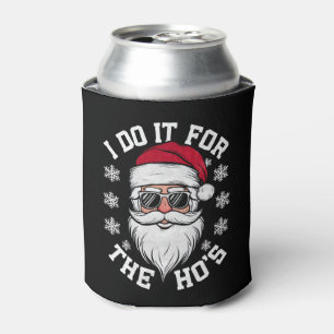 I Do It For The Hos Funny Santa Ugly Christmas Can Cooler