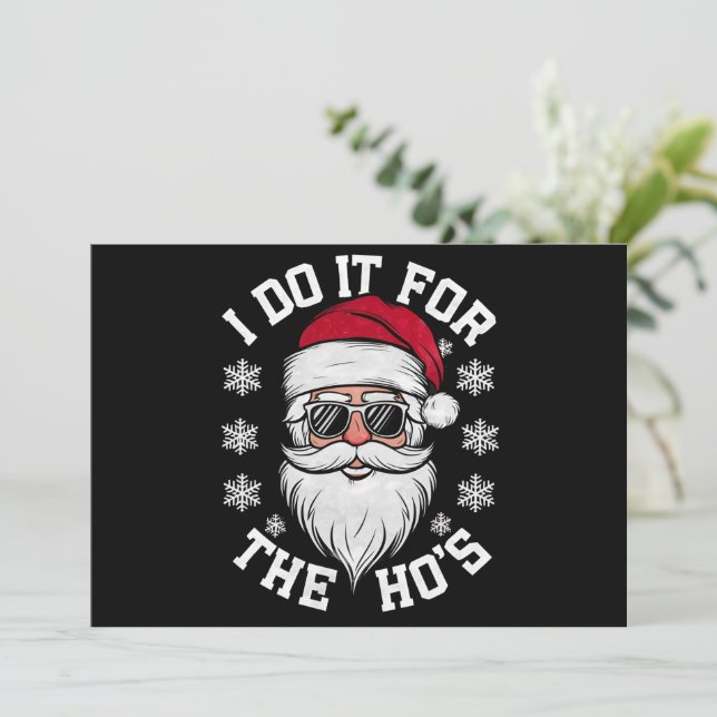 I Do It For The Hos Funny Santa Ugly Christmas  Holiday Card (Standing Front)