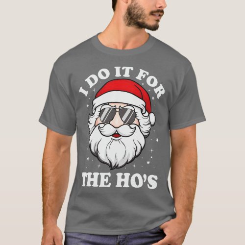 I Do It For The Hos Funny T_Shirt