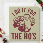 I Do It For The Ho's Funny Vintage Santa Christmas Holiday Card<br><div class="desc">I Do It For The Ho's Funny Santa Quote features a vintage-style Santa illustration with distressed lettering on a soft neutral background. The design has a bold, sarcastic holiday look that blends classic Christmas imagery with playful humor. It is a strong choice for people who enjoy cheeky seasonal sayings, retro...</div>