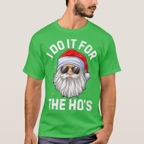 I Do It For The Hos Inappropriate Christmas Men Sa T_Shirt