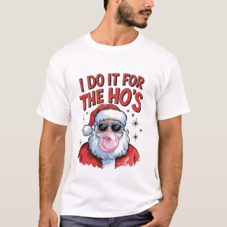 I do it for the Hos, Retro Santa Christmas Vibes T-Shirt