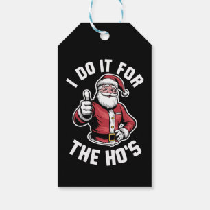I Do It for The Hos Santa Claus Funny Christmas Gift Tags