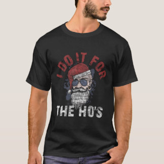 I Do It For The Ho'S Vintage Christmas Bearded San T-Shirt