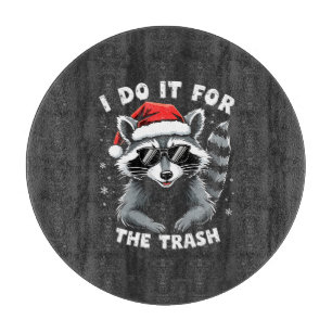 I Do It for the Trash Funny Christmas Raccoon  Cutting Board