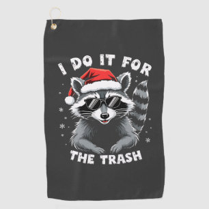 I Do It for the Trash Funny Christmas Raccoon Golf Towel