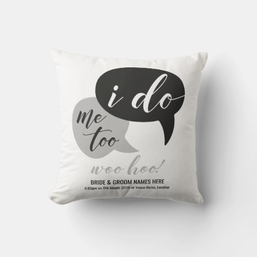 I Do Me Too Speech Bubble _ Personalized Wedding Throw Pillow