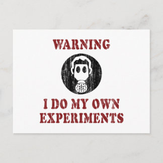 I Do My Own Experiments - Funny Scientist Grunge Postcard