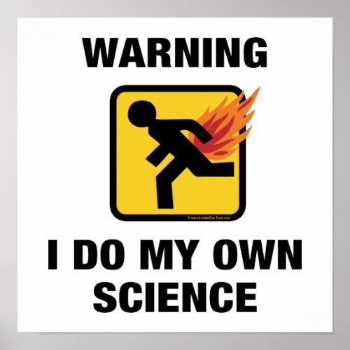 I Do My Own Science _ Funny Flaming Fart Humor Poster