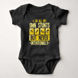 I Do My Own Stunts Accident Clumsy People Humor Baby Bodysuit
