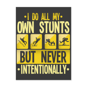 I Do My Own Stunts Accident Clumsy People Humor Postcard