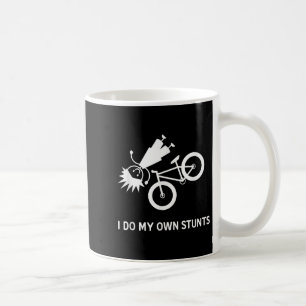 I Do My Own Stunts Bicycle Coffee Mug