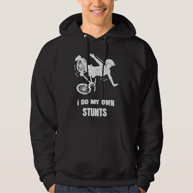 I Do My Own Stunts Bike Hoodie (Front)