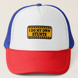 I do my own Stunts Dark Tee Adult and Youth Trucker Hat