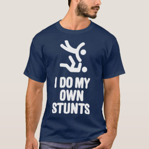 I do my own stunts funny Judo Judoka martial arts T-Shirt