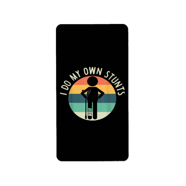 i do my own stunts label (Front)