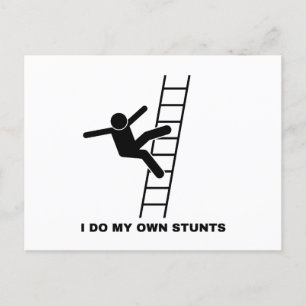 I Do My Own Stunts Postcard