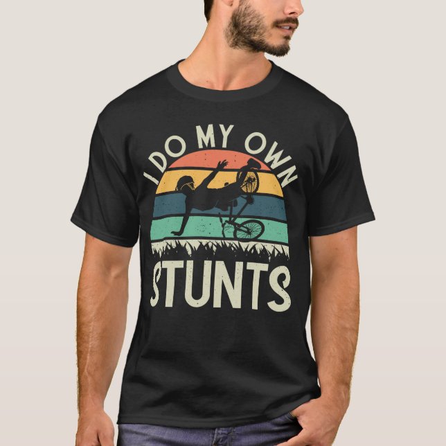 I Do My Own Stunts Retro Mountain Bike Crash Stunt T-Shirt (Front)