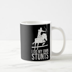 I Do My Own Stunts Shirt Mounted Archery Horse Arc Coffee Mug