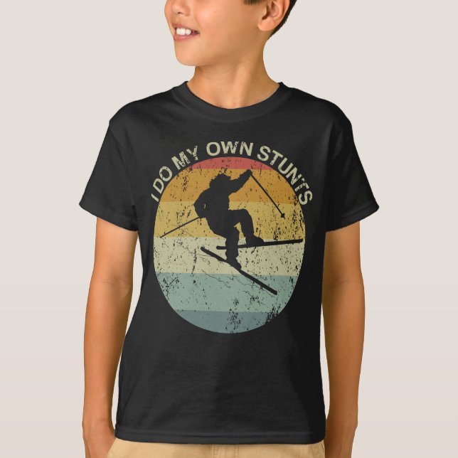 I Do My Own Stunts Skiing Skier Injury T-Shirt (Front)