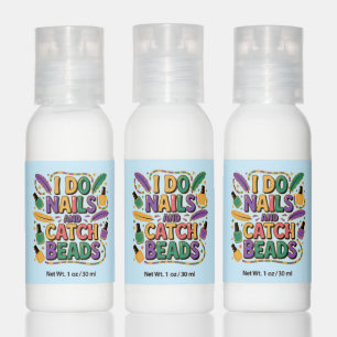 I Do Nails and Catch Beads Funny Mardi Gras Nail  Hand Lotion