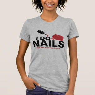 I Do Nails(Nail Technician) T-Shirt