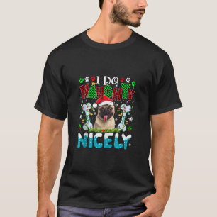 I Do Naughty Nicely Xmas Santa Pug Costume Owner L T-Shirt