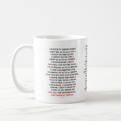 I Do Normal Things Funny Saying Coffee Mug