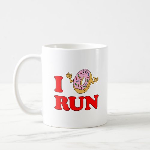 I Do Not Doughnut Run Funny Mug