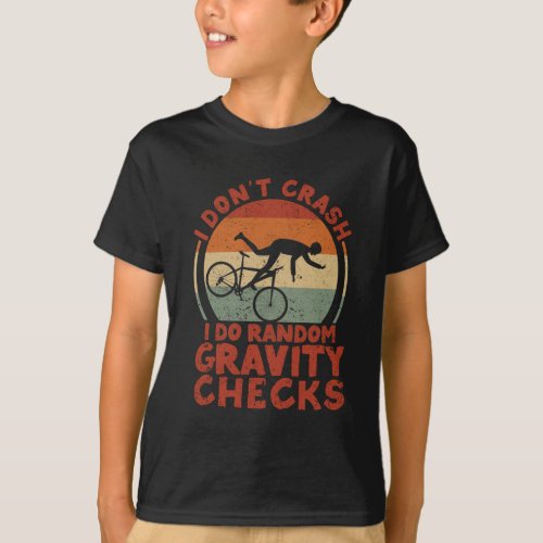 I do not fall I make random gravity T_Shirt