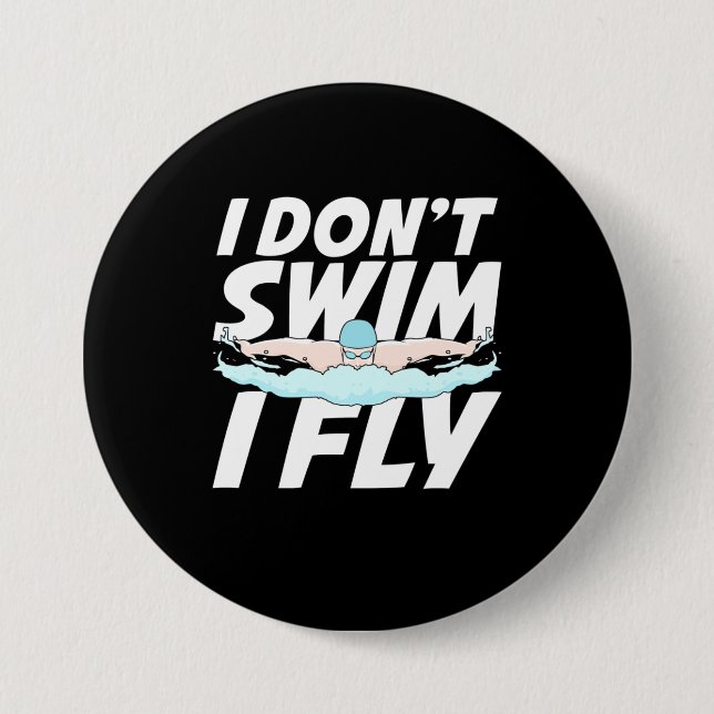 I Do Not Swim I Fly Button (Front)
