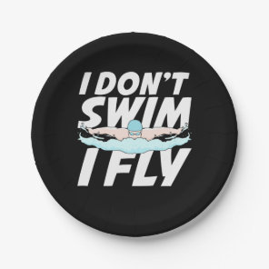 I Do Not Swim I Fly Paper Plates