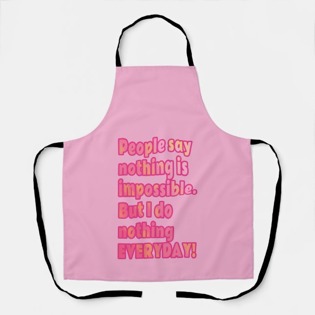 I do nothing everyday kitchen apron (Front)