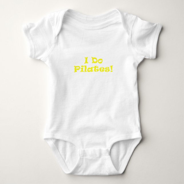 I Do Pilates Baby Bodysuit (Front)